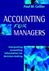 Image for Accounting for managers: interpreting accounting information for decision-making