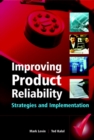 Image for Improving product reliability: strategies and implementation
