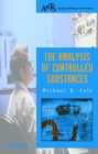 Image for The analysis of controlled substances: a systematic approach