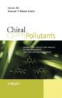 Image for Chiral Pollutants - Distribution, Toxicity &amp; Analysis by Chromatography and Capillary Electrophoresis