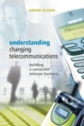 Image for Understanding changing telecommunications  : building a successful telecom business