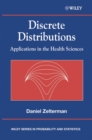 Image for Discrete distributions  : applications in the health sciences