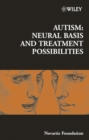 Image for Autism: Neural Basis and Treatment Possibilities