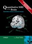 Image for Quantitative MRI of the Brain - Measuring Changes Caused by Disease