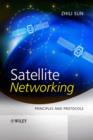 Image for Satellite networking  : principles and protocols