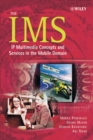 Image for The IMS: IP Multimedia Concepts and Services in the Mobile Domain