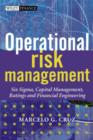 Image for Operational risk management  : Six sigma, capital management, ratings and financial engineering