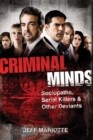 Image for Criminal Minds: Sociopaths, Serial Killers, and Other Deviants
