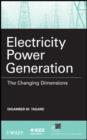 Image for Electric power generation: the changing dimensions
