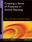 Image for Creating a Sense of Presence in Online Teaching: How to &quot;Be There&quot; for Distance Learners : 18
