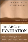 Image for The ABCs of evaluation  : timeless techniques for program and project managers