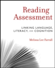 Image for Reading assessment  : linking language, literacy, and cognition