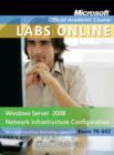 Image for Exam 70-642 : Windows Server 2008 Network Infrastructure Configuration with MOAC Labs Online Set
