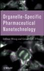 Image for Organelle-specific pharmaceutical nanotechnology