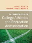 Image for The Handbook of College Athletics and Recreation Administration