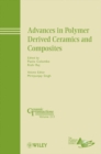 Image for Advances in Polymer Derived Ceramics and Composites