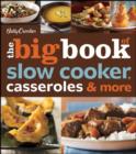 Image for Betty Crocker The Big Book Of Slow Cooker, Casseroles &amp; More