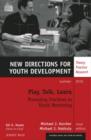 Image for Play, Talk, Learn: Promising Practices in Youth Mentoring