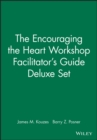 Image for The Encouraging the Heart Workshop Facilitator&#39;s Guide Deluxe Set