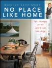 Image for No place like home: tips &amp; techniques for real family-friendly home design