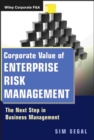 Image for Corporate value of enterprise risk management  : the next step in business management