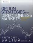 Image for Option strategies for directionless markets: trading with butterflies, iron butterflies, and condors