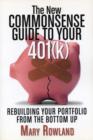 Image for The new commonsense guide to your 401(k): rebuilding your portfolio from the bottom up