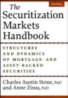 Image for The Securitization Markets Handbook: Issuing and Investing in Mortgage and Asset-Backed Securities