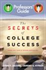 Image for The Secrets of College Success : 1