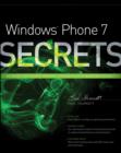 Image for Windows Phone 7 secrets  : do what you never thought possible with Windows Phone 7