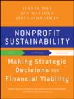 Image for Nonprofit sustainability: making strategic decisions for financial viability