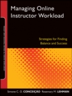 Image for Managing online instructor workload  : strategies for finding balance and success