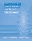 Image for Applied statistics and probability for engineers, fifth edition: Student solutions manual