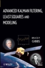 Image for Advanced Kalman filtering, least-squares and modeling: a practical handbook