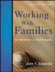 Image for Working with families  : guidelines and techniques