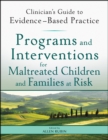 Image for Programs and Interventions for Maltreated Children and Families at Risk