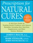 Image for Prescription for natural cures  : a self-care guide for treating health problems with natural remedies including diet and nutrition, nutritional supplements, bodywork, and more