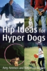 Image for Hip Ideas for Hyper Dogs