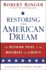 Image for Restoring the American Dream: The Defining Voice in the Movement for Liberty