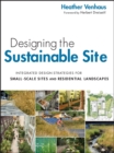 Image for Designing the Sustainable Site