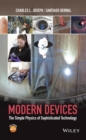 Image for Modern devices  : the simple physics of sophisticated technology