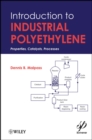 Image for Introduction to Industrial Polyethylene: Properties, Catalysts, and Processes