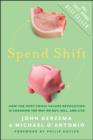 Image for Spend Shift: How the Post-crisis Values Revolution Is Changing the Way We Buy, Sell, and Live