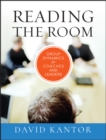 Image for Reading the room  : group dynamics for coaches and leaders