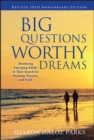 Image for Big Questions, Worthy Dreams