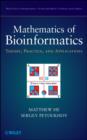Image for Mathematics of bioinformatics: theory, practice, and applications