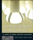 Image for Lighting retrofit and relighting: a guide to green lighting