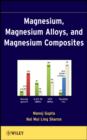 Image for Magnesium, magnesium alloys, and magnesium composites