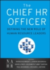 Image for The chief HR officer  : defining the new role of human resource leaders