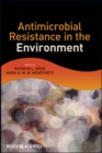 Image for Antimicrobial Resistance in the Environment